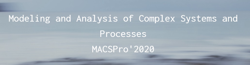 Конференция Modeling and Analysis of Complex Systems and Processes (MACSPro'2020)